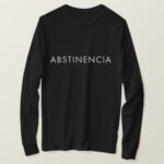 abstinence in spanish t shirt