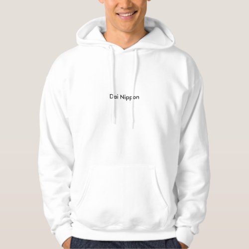 Japan, dai nippon Hoodie design front