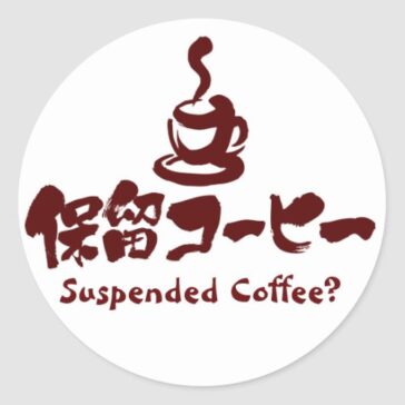 Suspended Coffee? in Japanese Kanji and Katakana Classic Round Sticker