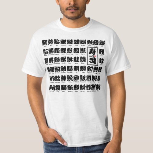 many kind of fishes for Sushi in kanji T-Shirts many kind of fishes for Sushi in kanji T Shirts