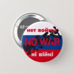 NO WAR, нет войны, ні війні and 戦争反対 on Russian flag Button