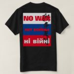 NO WAR нет войныні війні 戦争反対 on Russian flag T Shirt design back