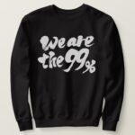 We are the 99% as hand-writing white letters sweat shirt